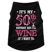 It's My 50th Birthday and I'll Wine If I Want To Doggie Tank