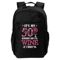 It's My 50th Birthday and I'll Wine If I Want To Backpack