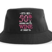 It's My 50th Birthday and I'll Wine If I Want To Sustainable Bucket Hat