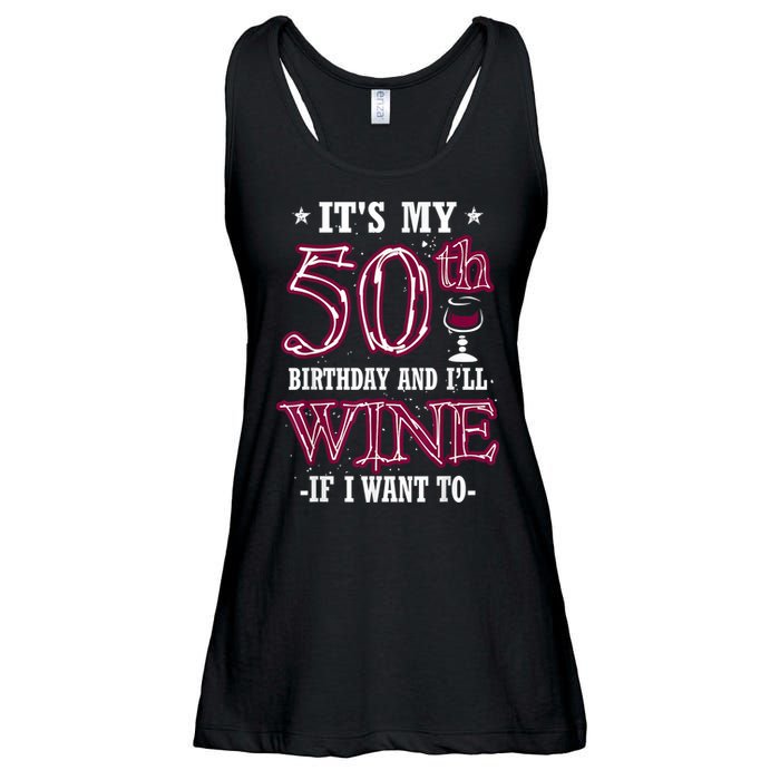It's My 50th Birthday and I'll Wine If I Want To Ladies Essential Flowy Tank