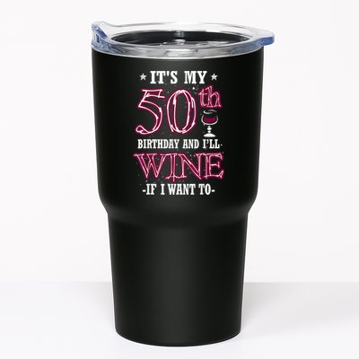 It's My 50th Birthday and I'll Wine If I Want To Tumbler