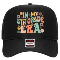 In My 5th Grade Era First Day Of Fifth Grade Back To School High Crown Mesh Back Trucker Hat