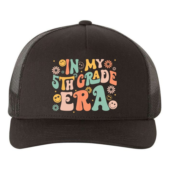 In My 5th Grade Era First Day Of Fifth Grade Back To School Yupoong Adult 5-Panel Trucker Hat