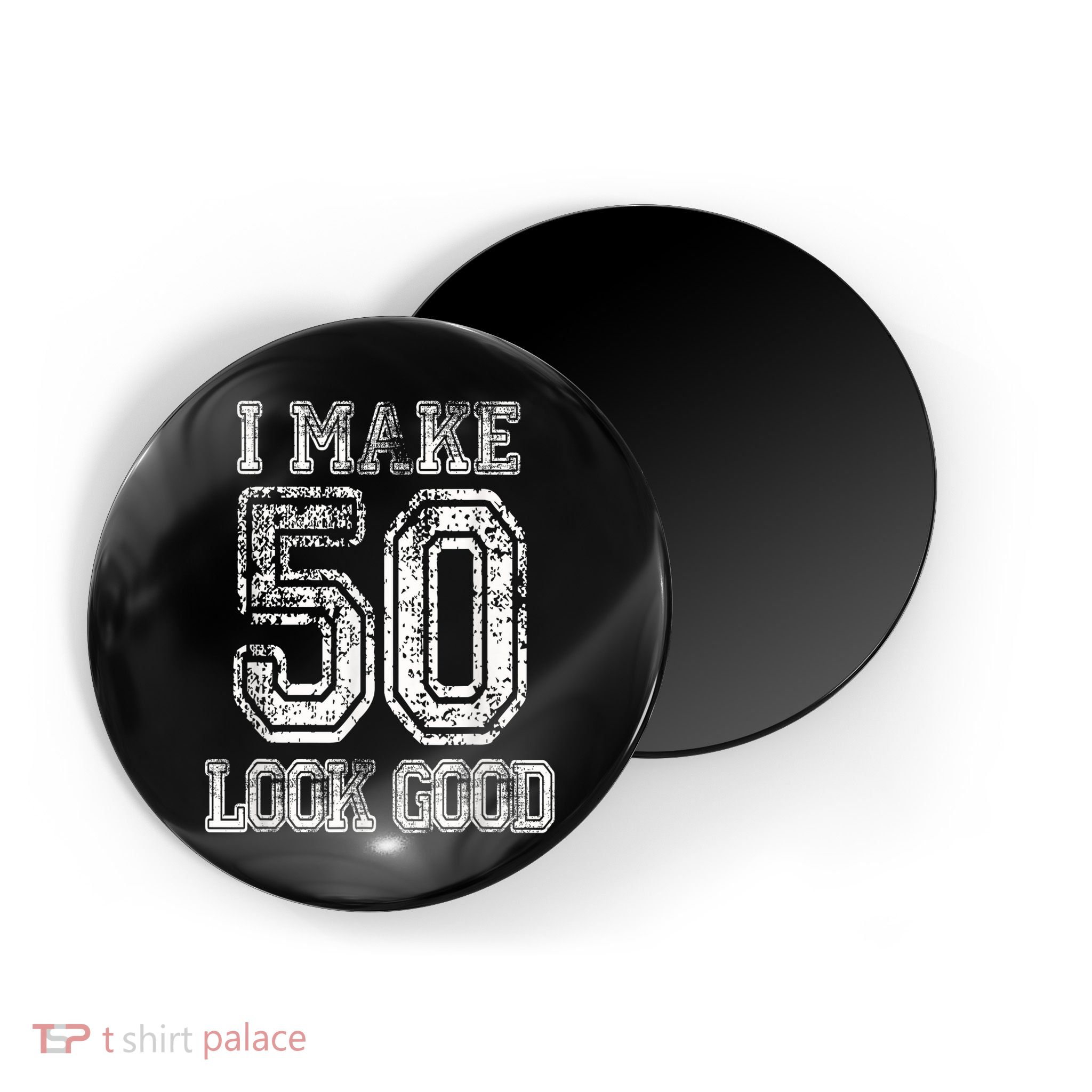 I Make 50 Look Good  50th Birthday Gift For M.e.n.s WoM.e.n.s Magnet