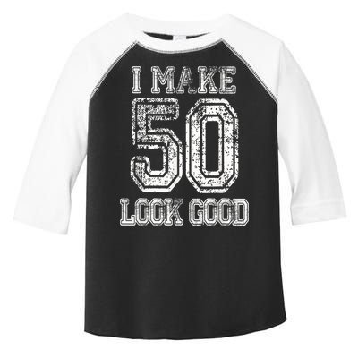 I Make 50 Look Good  50th Birthday Gift For M.e.n.s WoM.e.n.s Toddler Fine Jersey T-Shirt