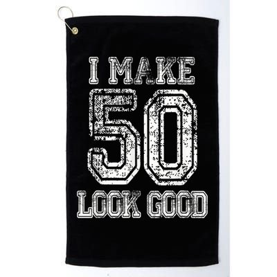 I Make 50 Look Good  50th Birthday Gift For M.e.n.s WoM.e.n.s Golf Towel