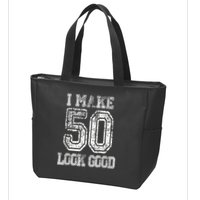 I Make 50 Look Good  50th Birthday Gift For M.e.n.s WoM.e.n.s Zip Tote Bag
