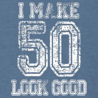 I Make 50 Look Good  50th Birthday Gift For M.e.n.s WoM.e.n.s Garment-Dyed Sweatshirt
