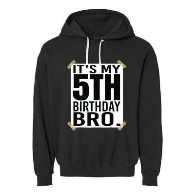 It's My 5nd Birthday Bro Fifth Birthday Party Boys Girls Garment-Dyed Fleece Hoodie