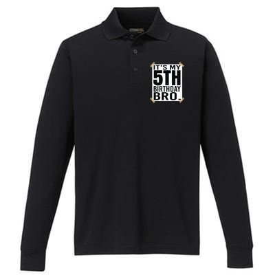 It's My 5nd Birthday Bro Fifth Birthday Party Boys Girls Performance Long Sleeve Polo