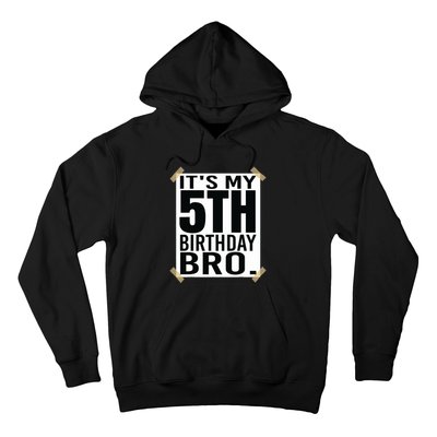 It's My 5nd Birthday Bro Fifth Birthday Party Boys Girls Hoodie