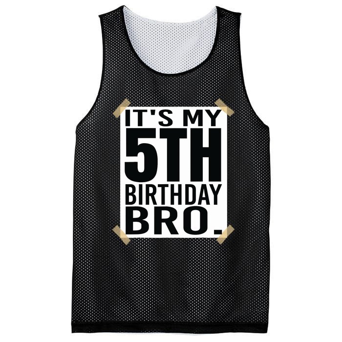 It's My 5nd Birthday Bro Fifth Birthday Party Boys Girls Mesh Reversible Basketball Jersey Tank