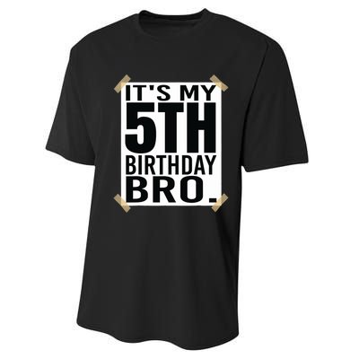 It's My 5nd Birthday Bro Fifth Birthday Party Boys Girls Performance Sprint T-Shirt