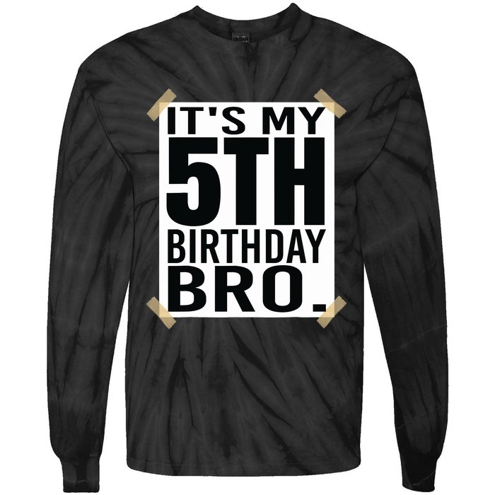 It's My 5nd Birthday Bro Fifth Birthday Party Boys Girls Tie-Dye Long Sleeve Shirt