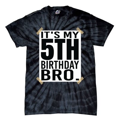 It's My 5nd Birthday Bro Fifth Birthday Party Boys Girls Tie-Dye T-Shirt