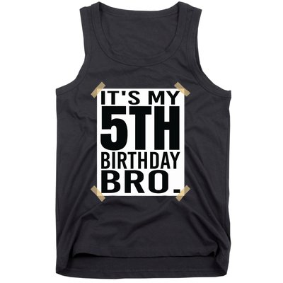 It's My 5nd Birthday Bro Fifth Birthday Party Boys Girls Tank Top