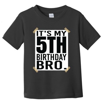 It's My 5nd Birthday Bro Fifth Birthday Party Boys Girls Toddler T-Shirt