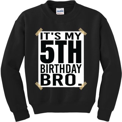 It's My 5nd Birthday Bro Fifth Birthday Party Boys Girls Kids Sweatshirt