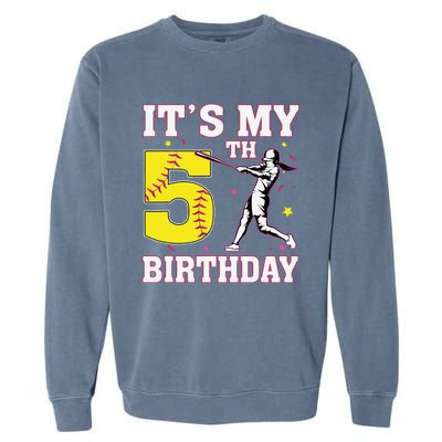 ItS My 5th Birthday Softball Player Girl 5 Years Old Garment-Dyed Sweatshirt