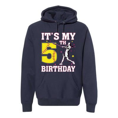 ItS My 5th Birthday Softball Player Girl 5 Years Old Premium Hoodie