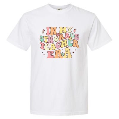 In My 5th Grade Teacher Era Back To School Retro Teacher Garment-Dyed Heavyweight T-Shirt