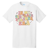 In My 5th Grade Teacher Era Back To School Retro Teacher Tall T-Shirt