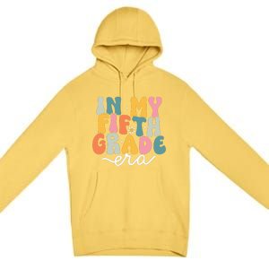 In My 5th Grade Era Groovy Fifth Grade Teacher Retro Premium Pullover Hoodie