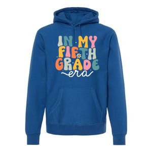 In My 5th Grade Era Groovy Fifth Grade Teacher Retro Premium Hoodie