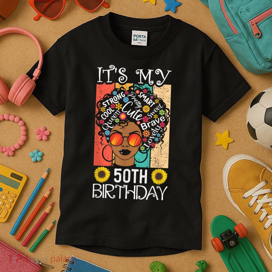 It's My 50th Birthday African American Black Woman 50 Years Kids T-Shirt