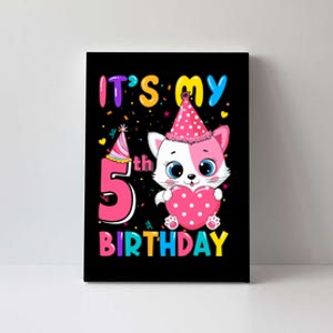 ItS My 5th Birthday Girl Funny Cat Birthday 5 Year Old Canvas