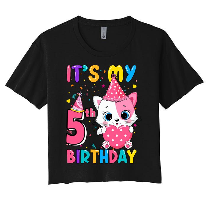 ItS My 5th Birthday Girl Funny Cat Birthday 5 Year Old Women's Crop Top Tee