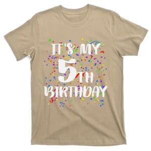 Its My 5th Birthday Happy Birthday Funny Gift T T-Shirt