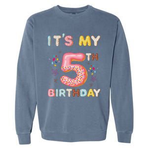 Its My 5th Birthday Sweet Donuts Funny 5 Year Old Garment-Dyed Sweatshirt