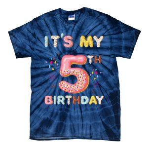 Its My 5th Birthday Sweet Donuts Funny 5 Year Old Tie-Dye T-Shirt