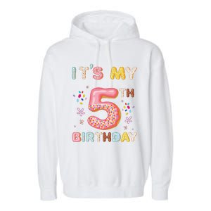 Its My 5th Birthday Sweet Donuts Funny 5 Year Old Garment-Dyed Fleece Hoodie