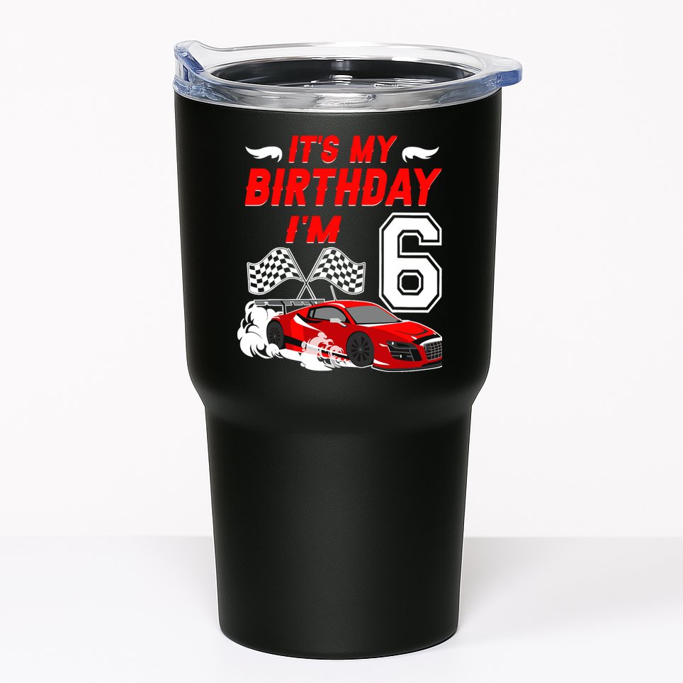 ItS My 6th Birthday Boy Race Car Racing 6 Years Old Tumbler