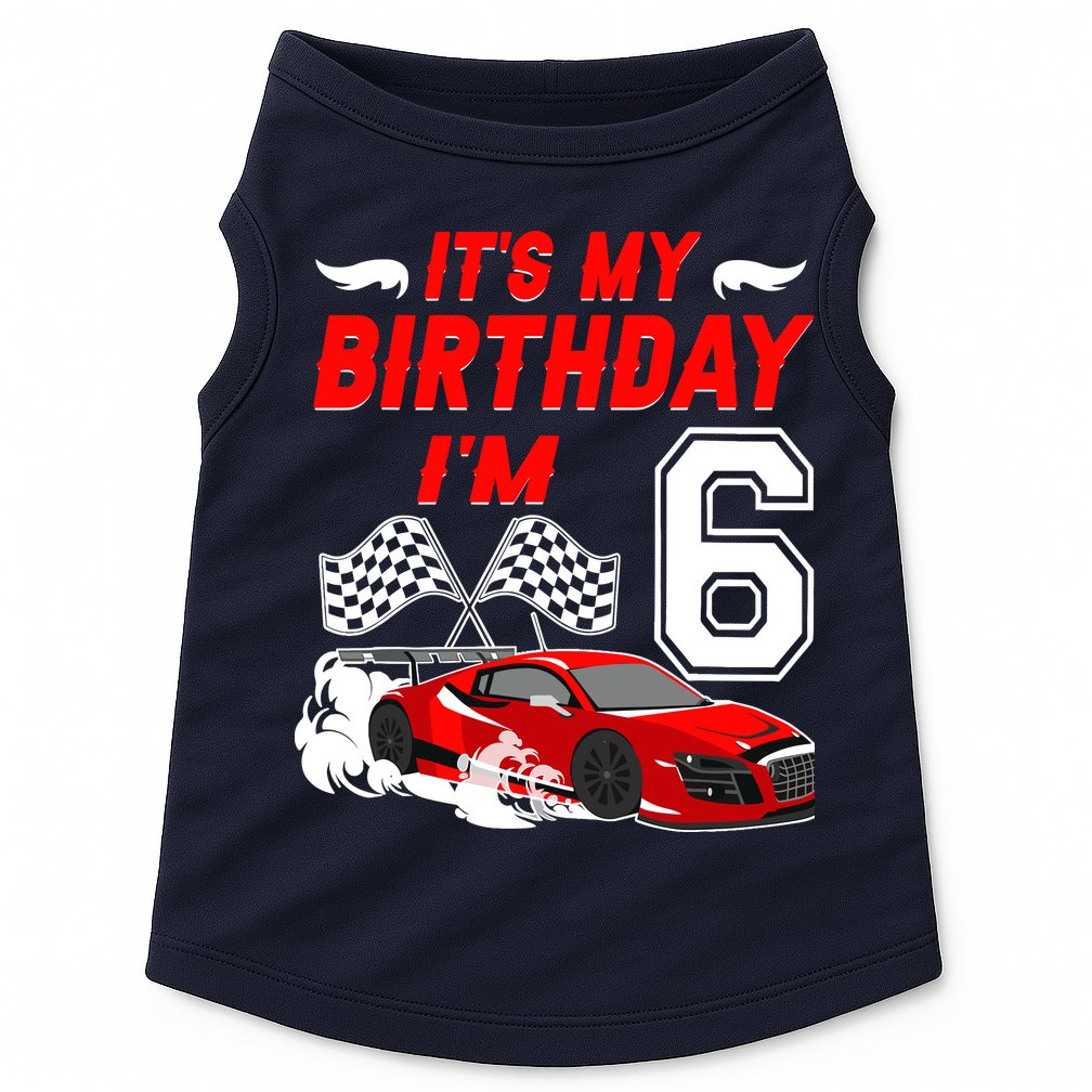 ItS My 6th Birthday Boy Race Car Racing 6 Years Old Doggie Tank