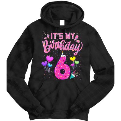 Its My 6th Birthday Doughnut Happy 6 Years Old Girl Kids Tie Dye Hoodie