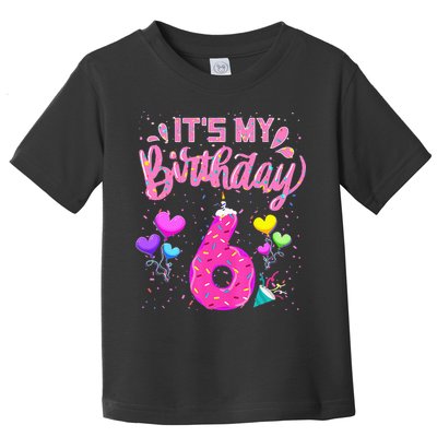 Its My 6th Birthday Doughnut Happy 6 Years Old Girl Kids Toddler T-Shirt