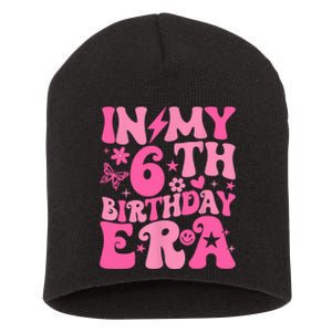 In My 6th Birthday Era Girl 6 Years Birthday Boy Girl Short Acrylic Beanie