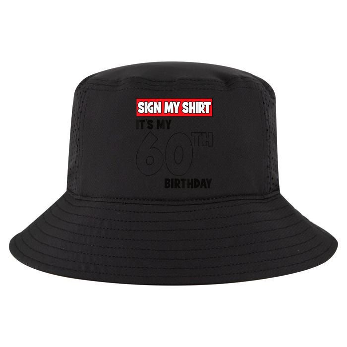 It's My 60th Birthday Party 60 Years Old  Wo Sign My Cool Comfort Performance Bucket Hat