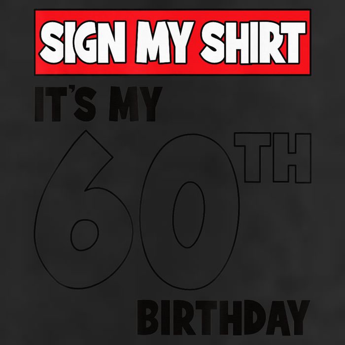 It's My 60th Birthday Party 60 Years Old  Wo Sign My Cool Comfort Performance Bucket Hat