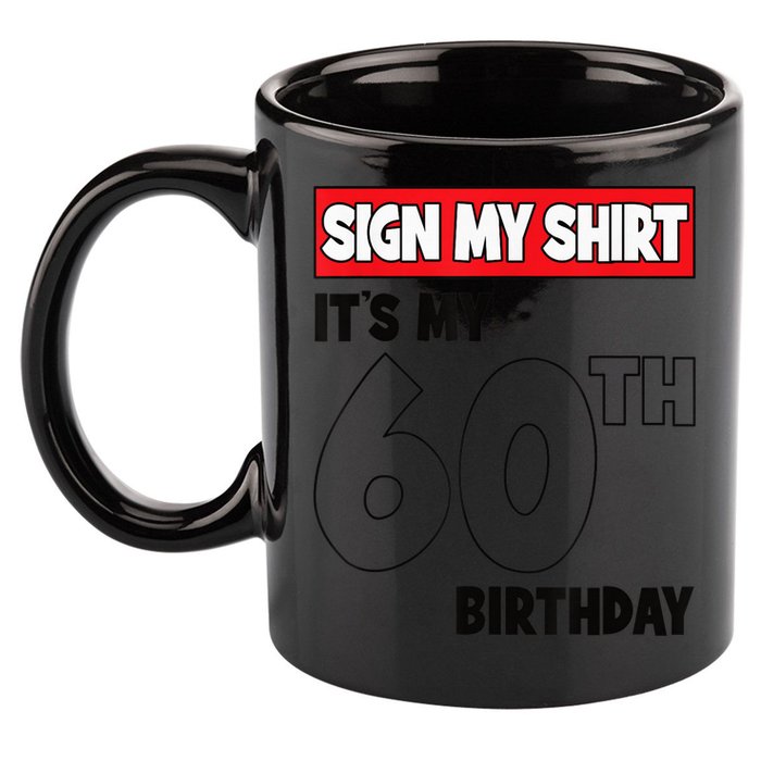 It's My 60th Birthday Party 60 Years Old  Wo Sign My 11oz C Handle Ceramic Mug