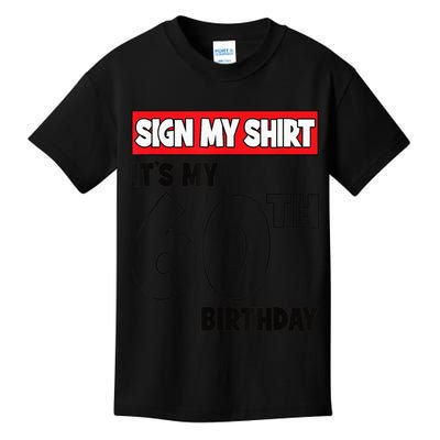It's My 60th Birthday Party 60 Years Old  Wo Sign My Kids T-Shirt