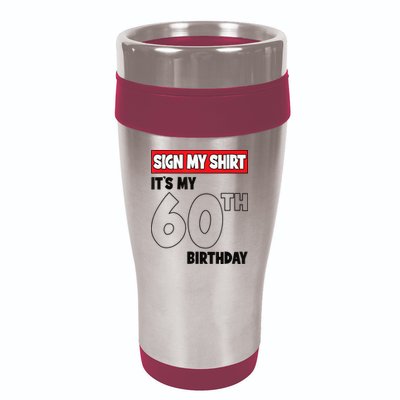 It's My 60th Birthday Party 60 Years Old  Wo Sign My 16oz Travel Tumbler