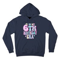 In My 6th Birthday Era Girl Gifts Six Bday 6 Year Old Cute Hoodie