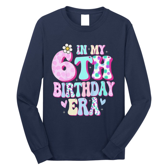 In My 6th Birthday Era Girl Gifts Six Bday 6 Year Old Cute Long Sleeve Shirt