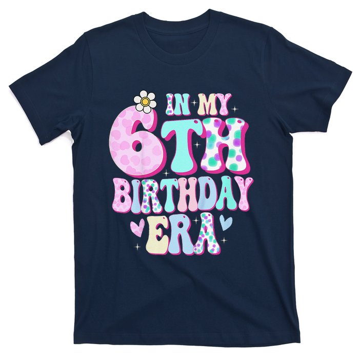 In My 6th Birthday Era Girl Gifts Six Bday 6 Year Old Cute T-Shirt