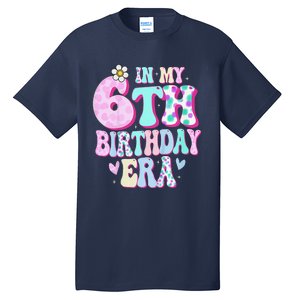 In My 6th Birthday Era Girl Gifts Six Bday 6 Year Old Cute Tall T-Shirt