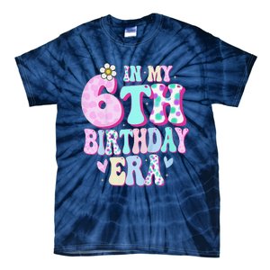 In My 6th Birthday Era Girl Gifts Six Bday 6 Year Old Cute Tie-Dye T-Shirt